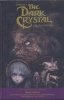 JIM HENSONS THE DARK CRYSTAL CREATION MYTHS THE COMPLETE COLLECTION HC [9781608861217]